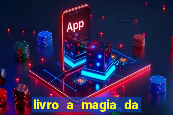 livro a magia da sobrevivência pdf